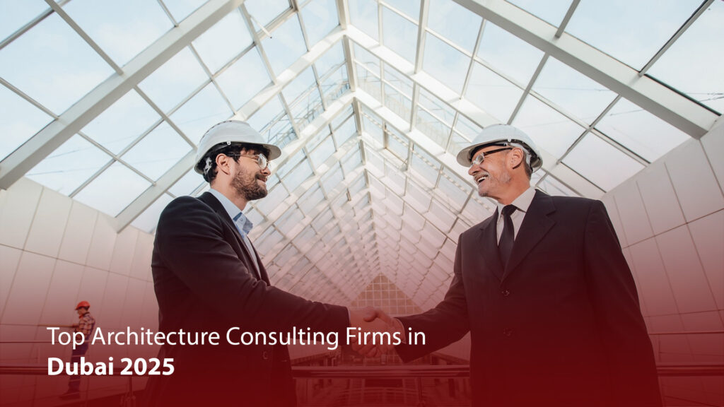 Top Architecture Firms in Dubai